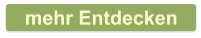mehr Entdecken